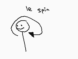 Drawn comment by The Sparks
"le spin"