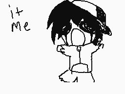 Drawn comment by nagito
"it Me"