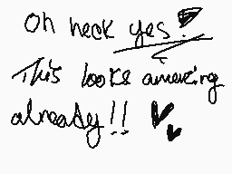 Drawn comment by PandaV☆
"Oh heck yes! This looks amazing already!!"