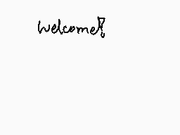 Drawn comment by kujo
"welcome?"
