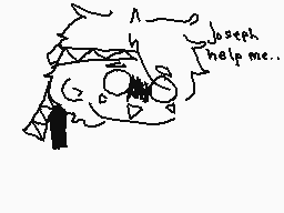Drawn comment by kujo
"Joseph help me.."