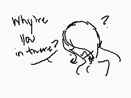 Drawn comment by Meme-♠
"Why're how in there?"