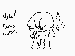 Drawn comment by Meme-♠
"Hola! Como estas"