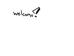 Drawn comment by Elixir
"welcome!"