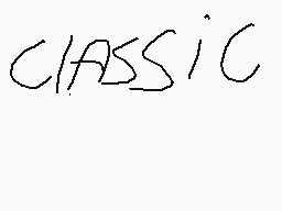 Drawn comment by PANTS
"CLASSIC"