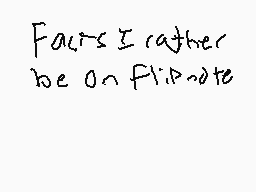 Drawn comment by patatito1
"Fails I rather be on flipnote"