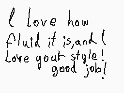 Drawn comment by Maíz
"I love how fluid it is, and I love your style! good job!"