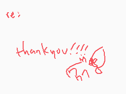 Drawn comment by mudpie
"thankyou!!!"