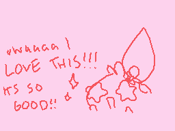 Drawn comment by mudpie
"ohaaaa! LOVE THIS!!! its so GOOD!!"