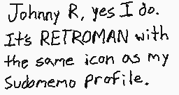 Drawn comment by RETROMAN