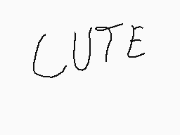 Drawn comment by Morty♣
"CUTE"