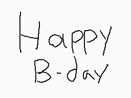 Drawn comment by sdhy
"Happy B-day"