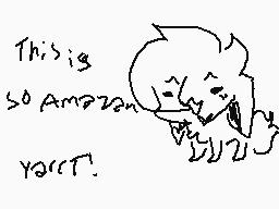 Drawn comment by kittykatwy
"This is so Amazon yarrt!"