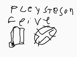 Drawn comment by luke52632
"Pleysteson Feive"