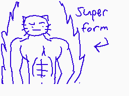 Drawn comment by Ydog=]
"Super form"