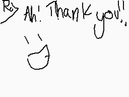 Drawn comment by Bubbles
"Ah! Thank you!"