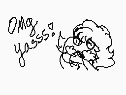 Drawn comment by piinklemon
"OMG yasss!"