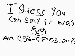 Drawn comment by Derpy King