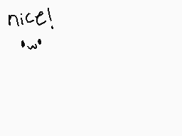 Drawn comment by ハカイ。
"nice!"