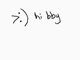 Drawn comment by ※Blazie※
">:) hi bby"