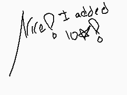 Drawn comment by hamstergal
"Nice! I added 10k!"