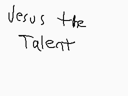 Drawn comment by Jairo
"Jesus the Talent"