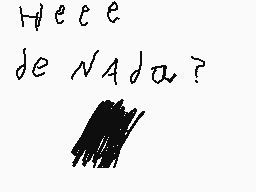 Drawn comment by VOidWolf～
"Heere de Nada?"