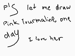 Drawn comment by Away～☆
"P'S let me draw Pink Tourmaline, one day I love her"