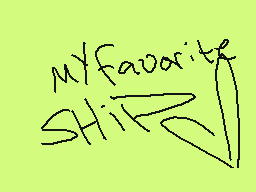 Drawn comment by ⒶiⓇ
"my favorite shirt"