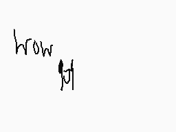 Drawn comment by SれÓwよàtìö$
"how"