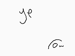 Drawn comment by Latiator
"y_p o~"