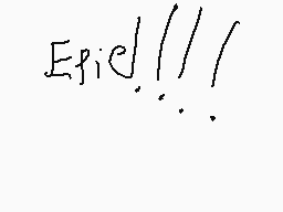 Drawn comment by Anti-Nexus
"Epid!!!"