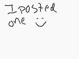 Drawn comment by WarriorX
"I posted one 😊"