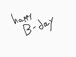 Drawn comment by Trianic
"happy B-day"
