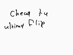 Drawn comment by iamapie13
"Checa tu última flip"