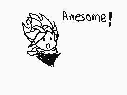 Drawn comment by Alan Sayan
"Awesome!"