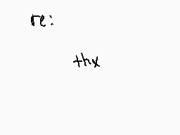 Drawn comment by 0mega
"thx"