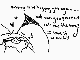 Drawn comment by Pikacheeks
"a sorry to be hugging you again... but can you please tell me the song? I love it so much!!"