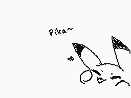 Drawn comment by Pikacheeks
"Pika~"