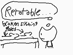 Drawn comment by Sage&so.
"Reretable... broken fishing goals <25?"