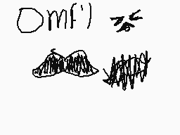 Drawn comment by ♥☆cookie☆♥
"O mf'"