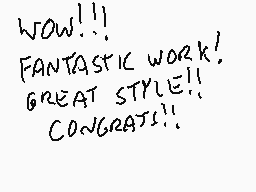 Drawn comment by Stego
"WOW!!! FANTASTIC WORK! GREAT STYLE!!! CONGRATS!!!"