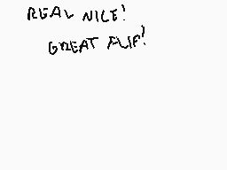 Drawn comment by Stego
"REAL NICE! GREAT AUP!"