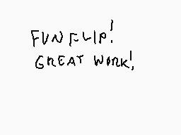 Drawn comment by Stego
"FUEL UP! GREAT WORK!"