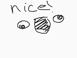 Drawn comment by ZCHAOSWOLF
"nice."