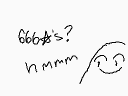 Drawn comment by ♣PikⒶ♠
"666*? hmmmm"