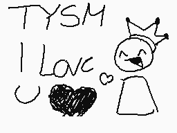 Drawn comment by ～ EYEKON ～
"TYSM I Love"