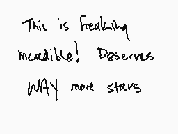 Drawn comment by FCTINDRAWS
"This is freaking incredible! Deserves WAY more stars"