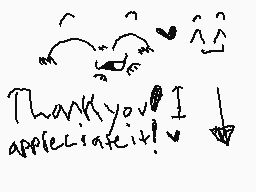 Drawn comment by ★Meowoof♥
"Thank you! I appreciate it!"