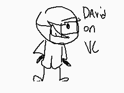 Drawn comment by shawty
"David on VC"